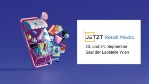 JETZT Retail Media am 23. und 24. September 2025